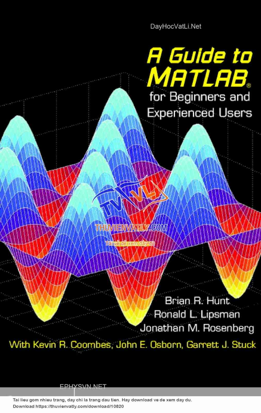 A Guide to MATLAB for Beginners and Experienced Users - Hunt Lipsman & Rosenberg