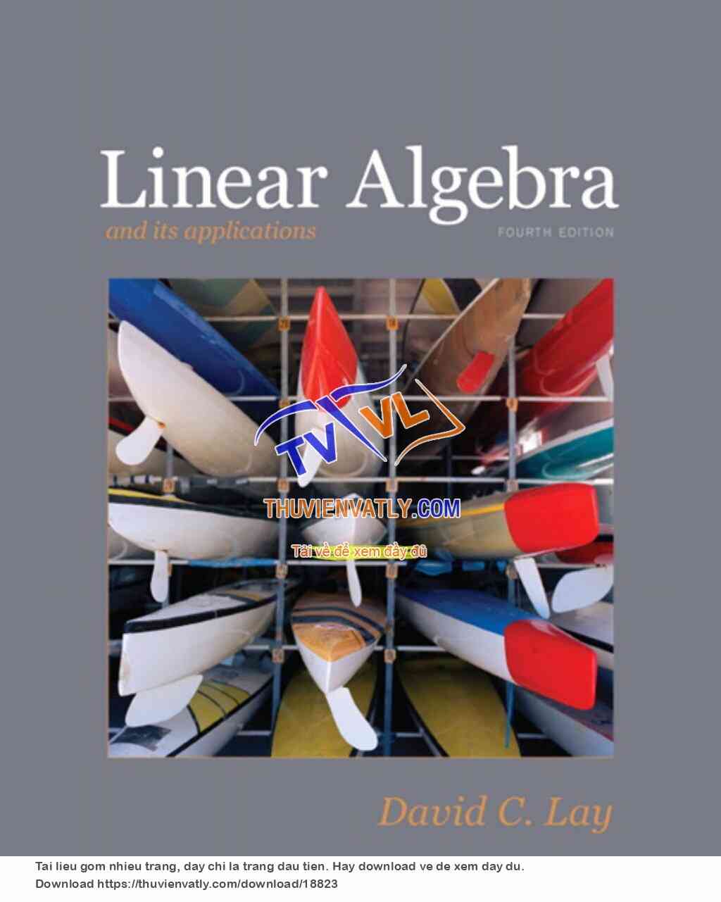Linear Algebra and Its Applications (David C Lay, 4th ed, Pearson 2012)