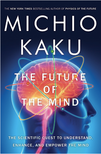 Tương lai của tâm trí - Michio Kaku (Phần 6)