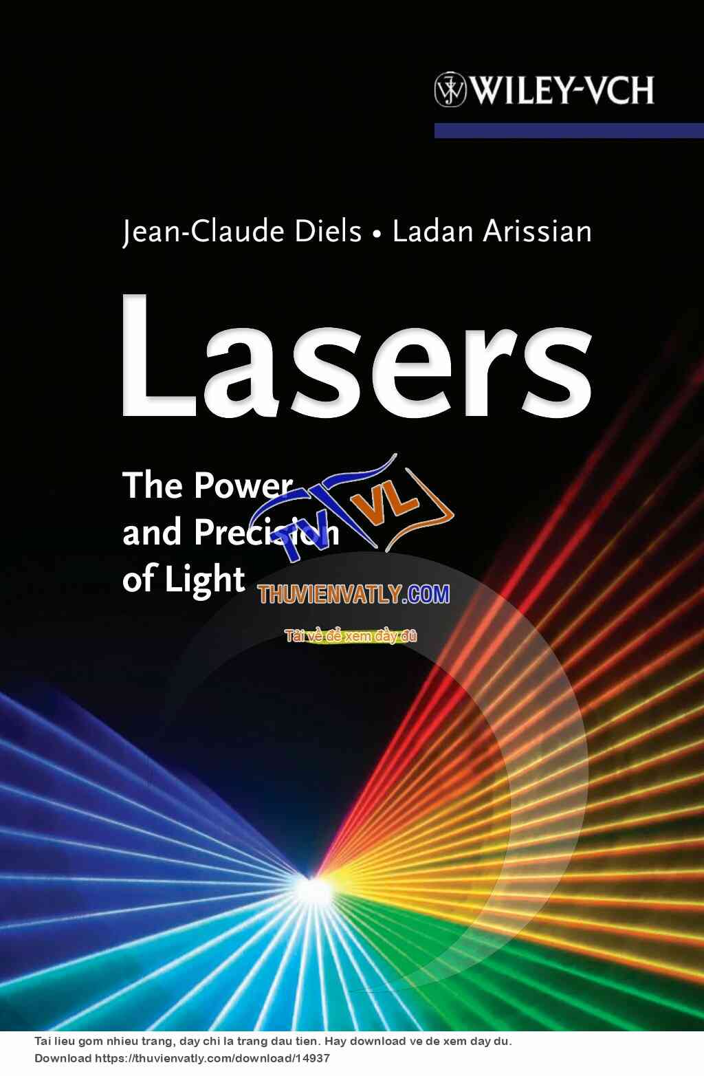 Lasers - The Power and Precision of Light - J. Diels, et. al., (Wiley-VCH, 2011).pdf