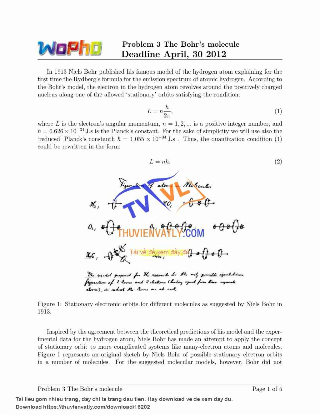 WoPhO 2012: Problem 3 The Bohr's molecule Deadline April, 30 2012