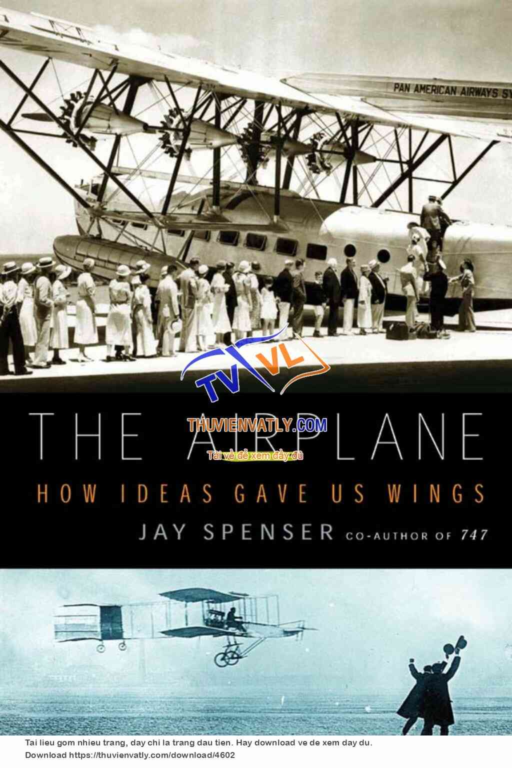 The Airplane - How Ideas Gave Us Wings