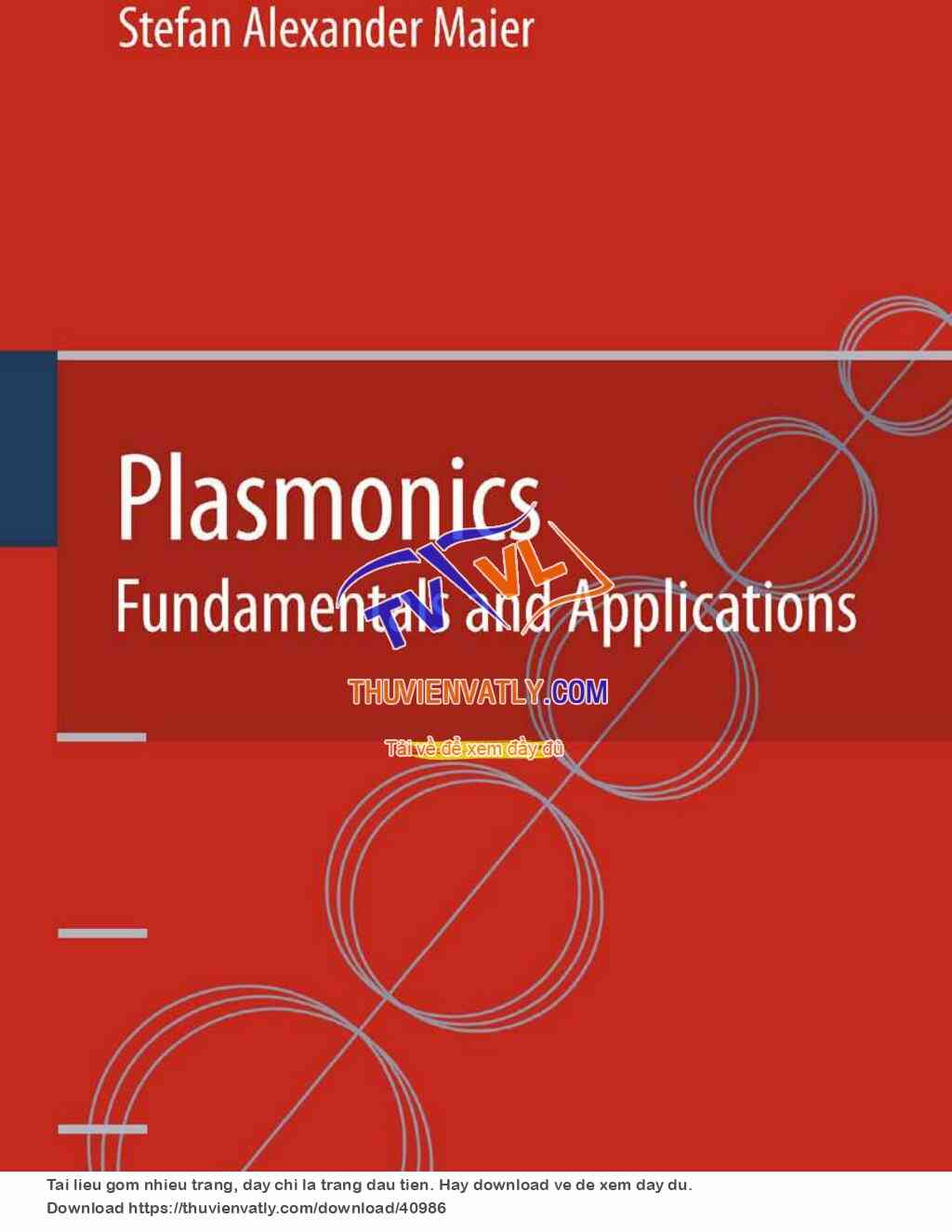 Plasmonics fundamentals and applications