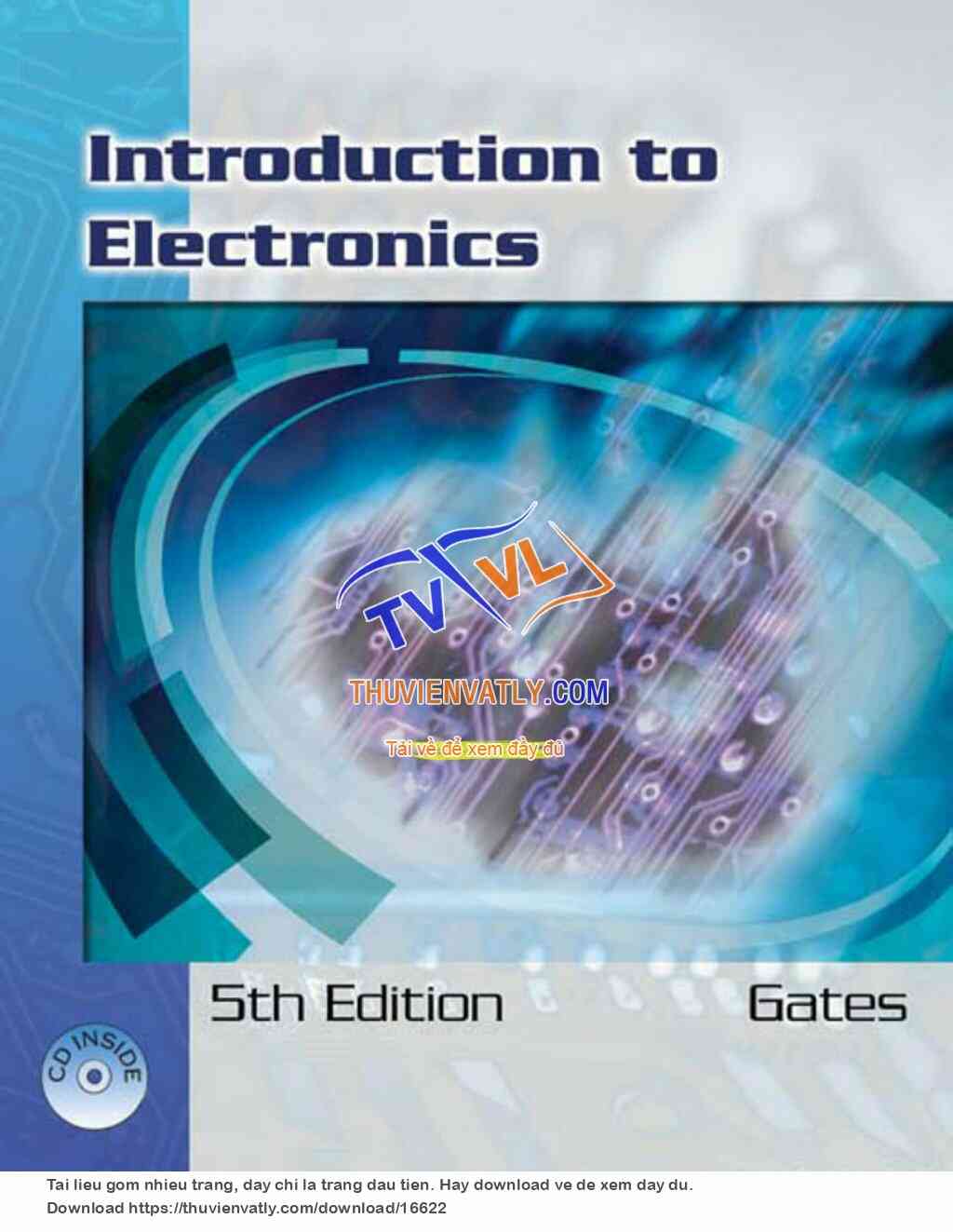 Introduction to Electronics, 5th edition (Earl D. Gates, Cengage Learning 2007)