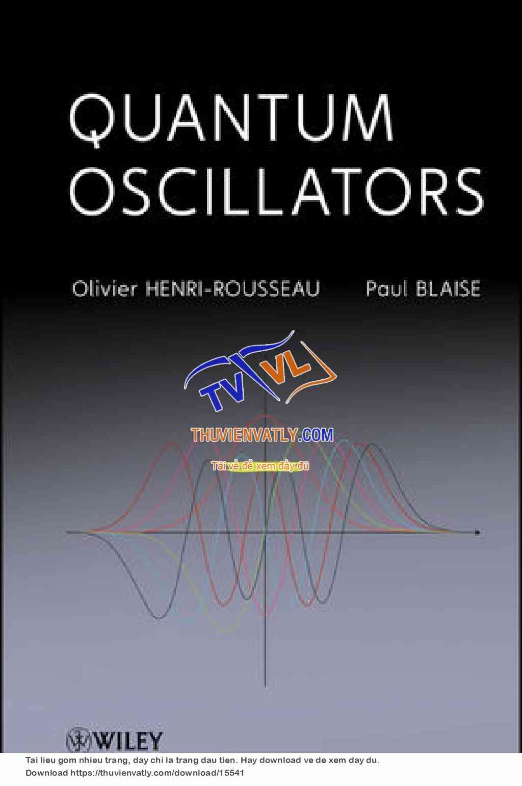 Quantum Oscillators - O. Henri-Rousseau, et. al., (Wiley, 2011)