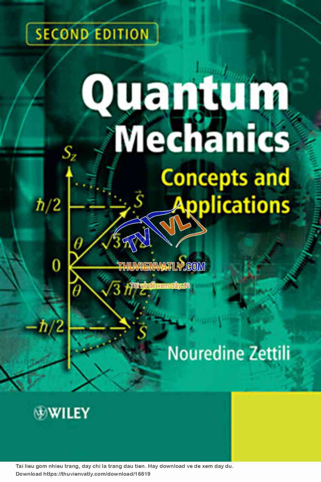 Quantum Mechanics Concepts and Applications (Second Edition, Nouredine Zettili, Wiley  2009)