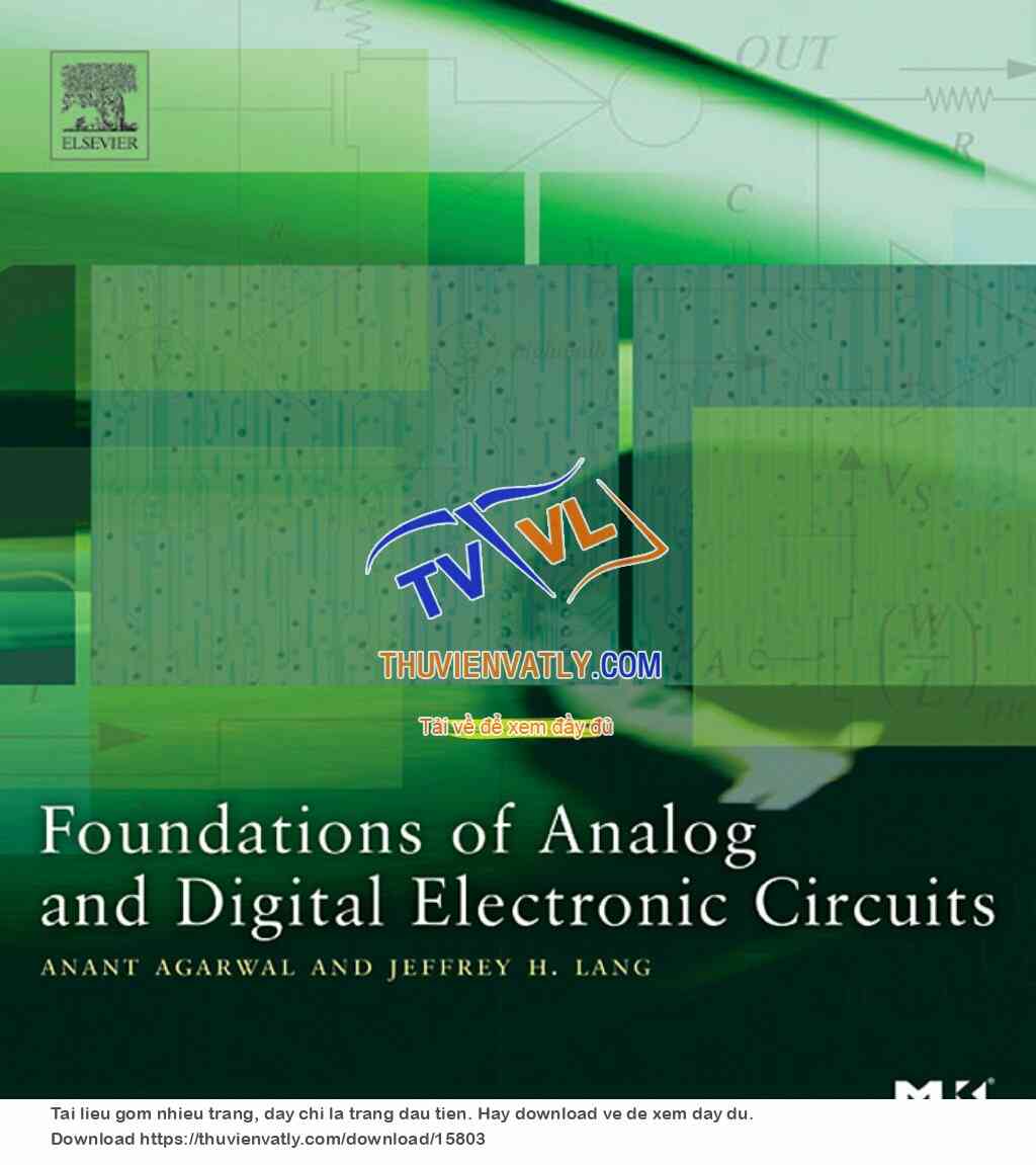 Foundations of Analog and Digital Electronic Circuits (Anant Agarwal & Jeffrey H. Lang, Elsevier 2005)