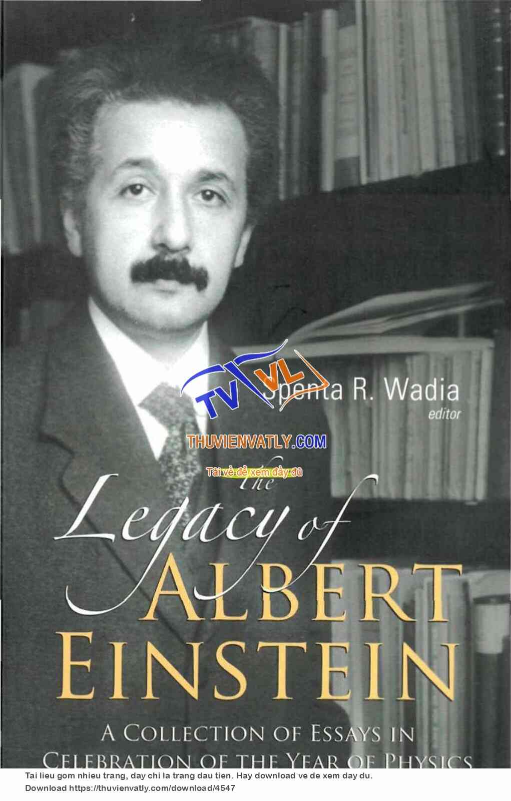The Legacy of Albert Einstein