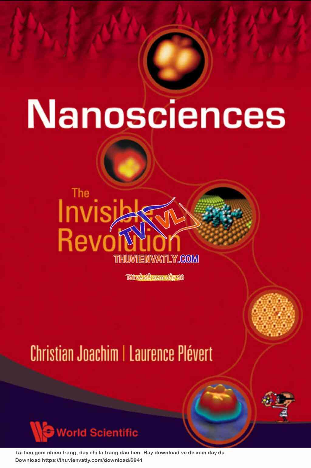 Nanosciences -  The Invisible Revolution