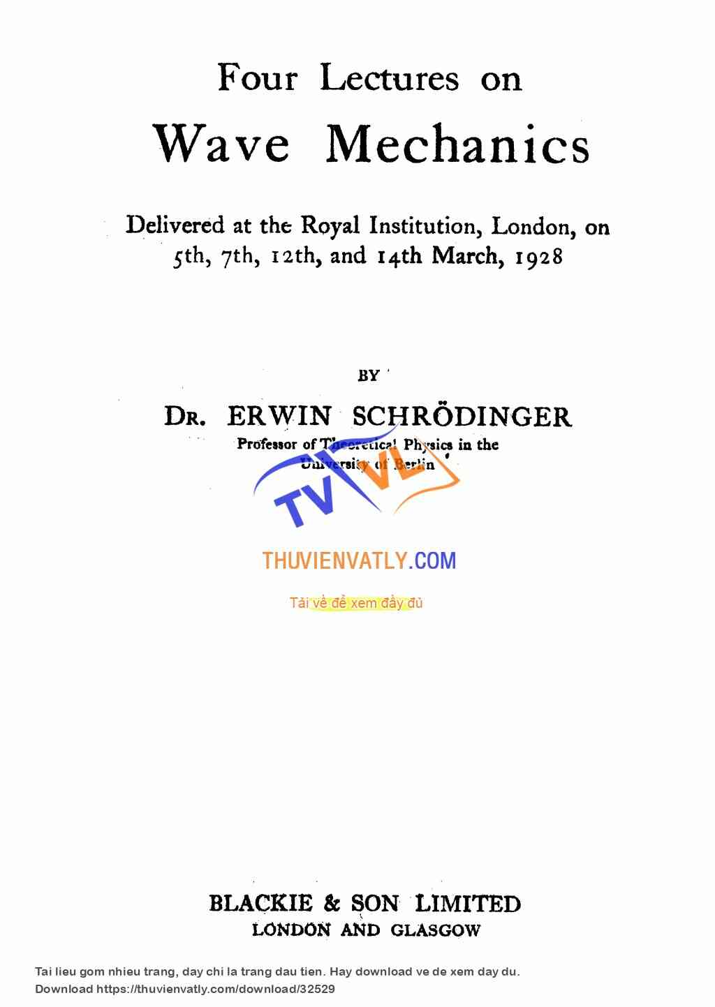Four lectures on Wave mechanics by Erwin Shrodinger.