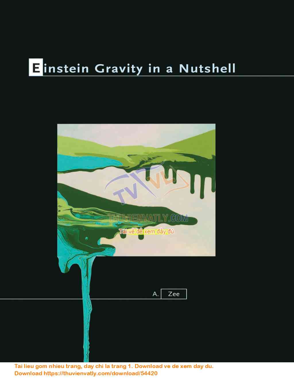 Einstein Gravity in a Nutshell
