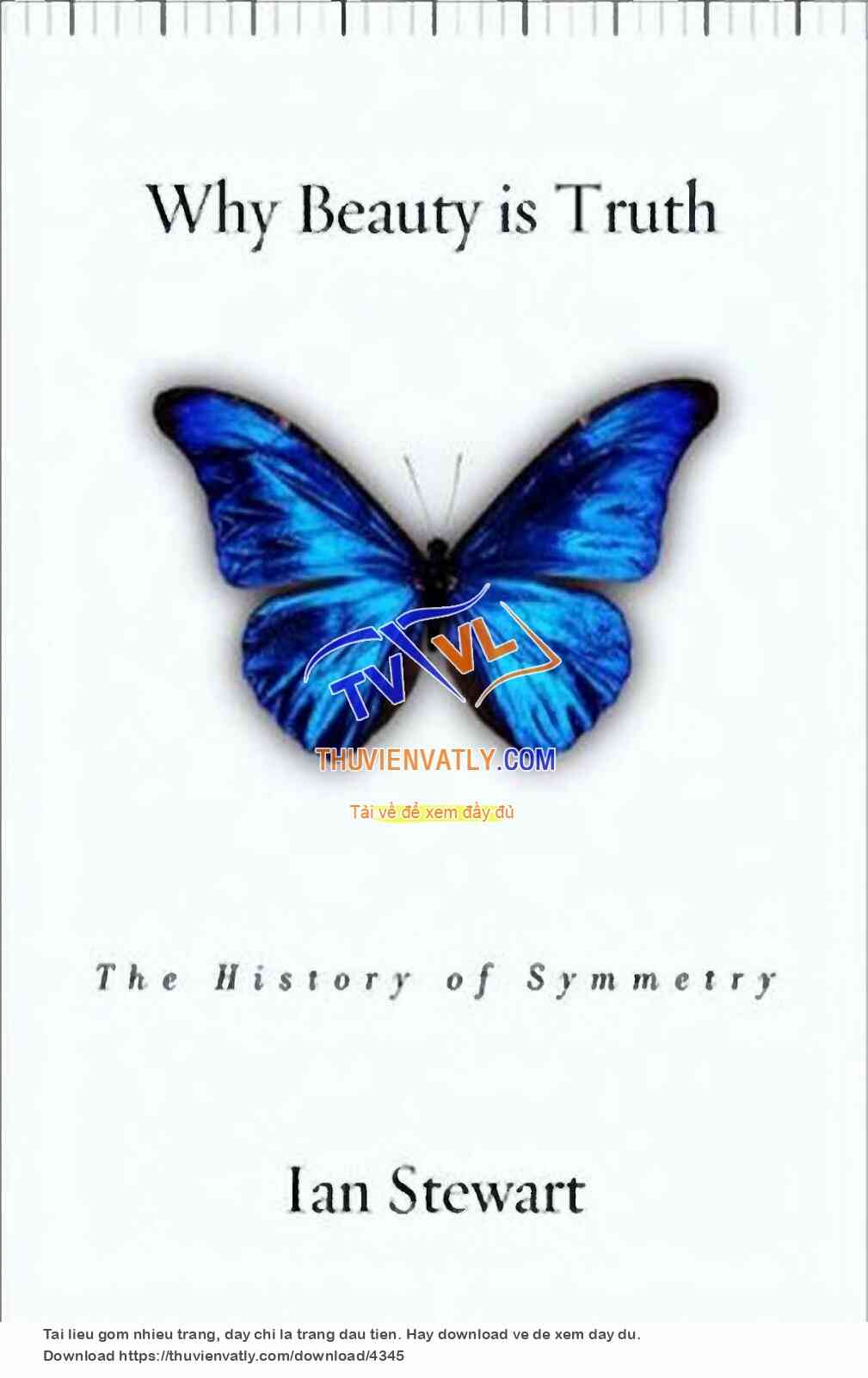 Why Beauty is Truth - The Story of Symmetry