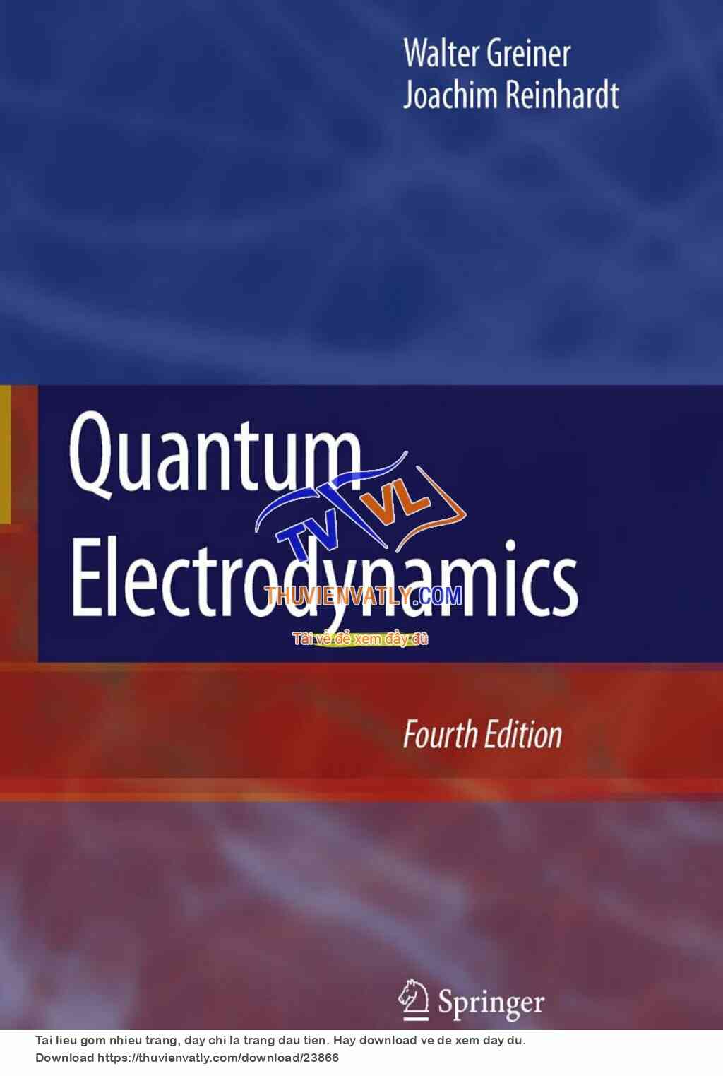 Quantum Electrodynamics, FourthEdition - Walter Greiner & Joachim Reinhardt
