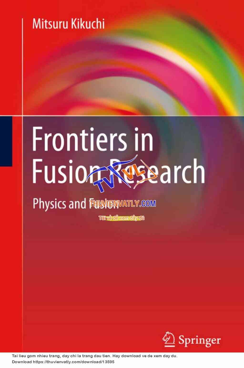 Frontiers in Fusion Research - Physics and Fusion - M. Kikuchi (Springer, 2011)