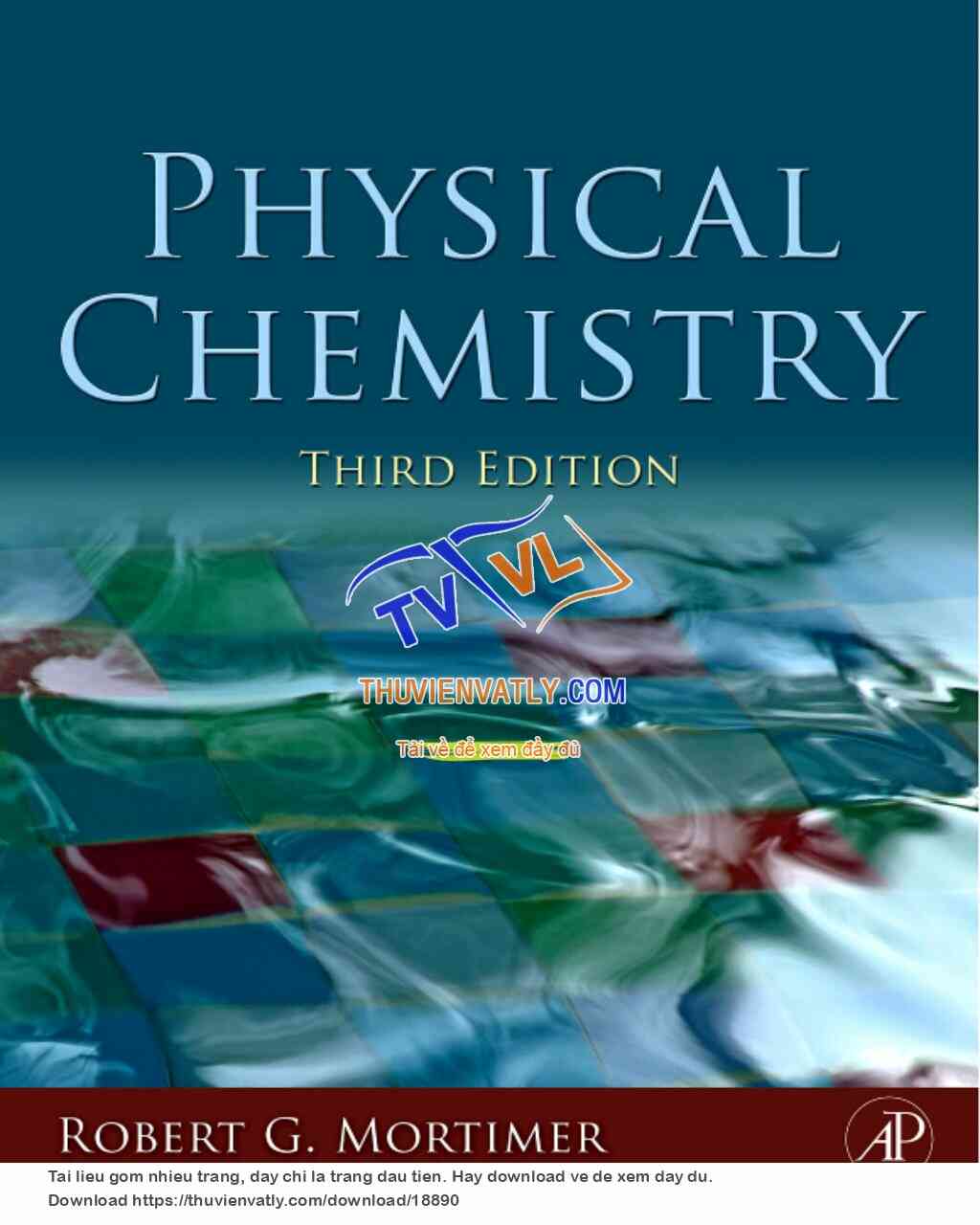 Physical Chemistry, Third Edition (Robert G.Mortimer, Elsevier  2008)