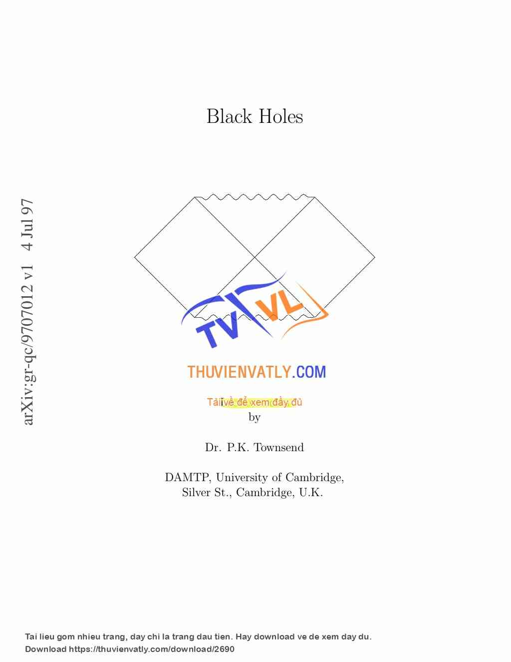Black Holes (Dr. P.K. Townsend)
