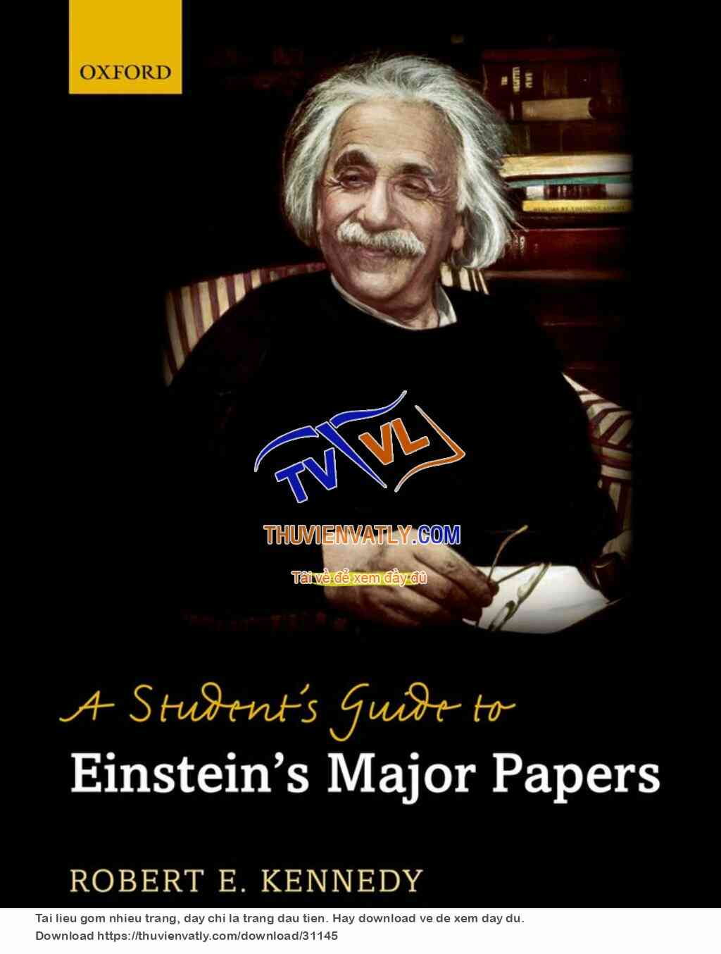 A Student’s Guide to Einstein’s Major Papers - RobertE.Kennedy, Oxford 2012