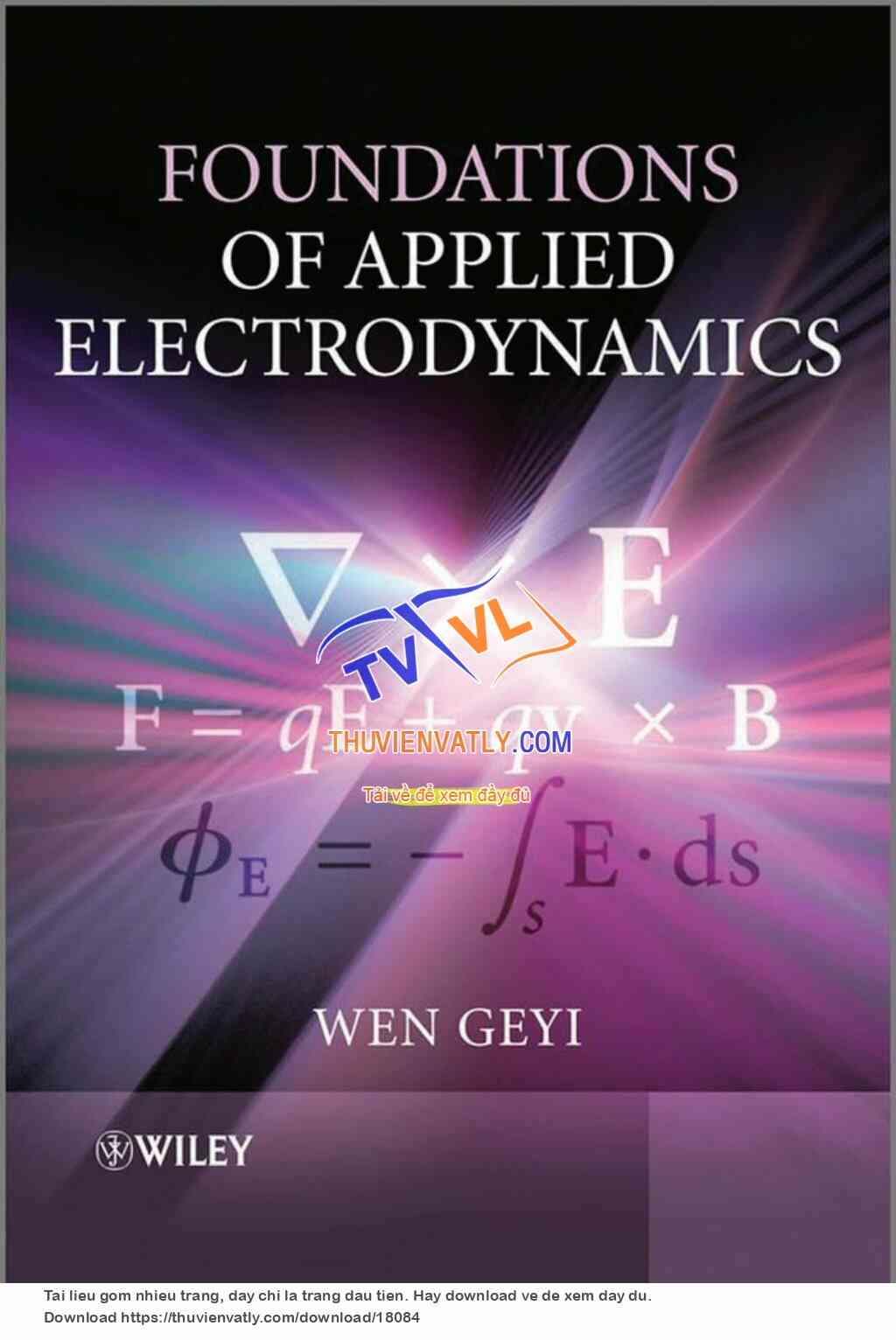 Foundations of Applied Electrodynamics (Wen Geyi, Wiley 2010)