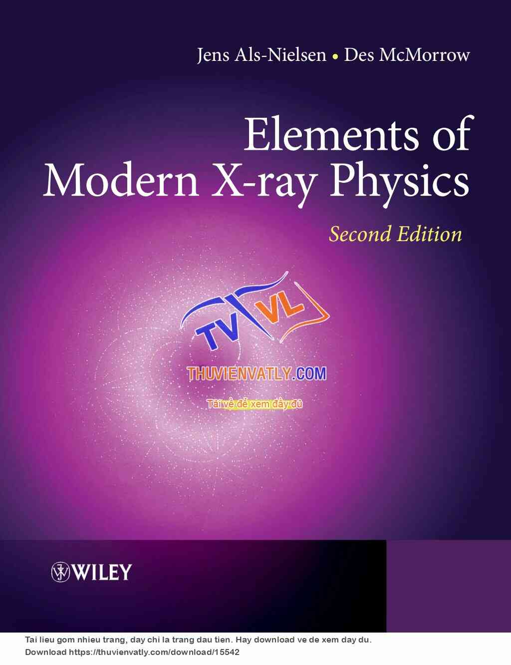 Elements of Modern X-ray Physics 2nd ed. - J. Als-Nielsen, et. al., (Wiley, 2011)