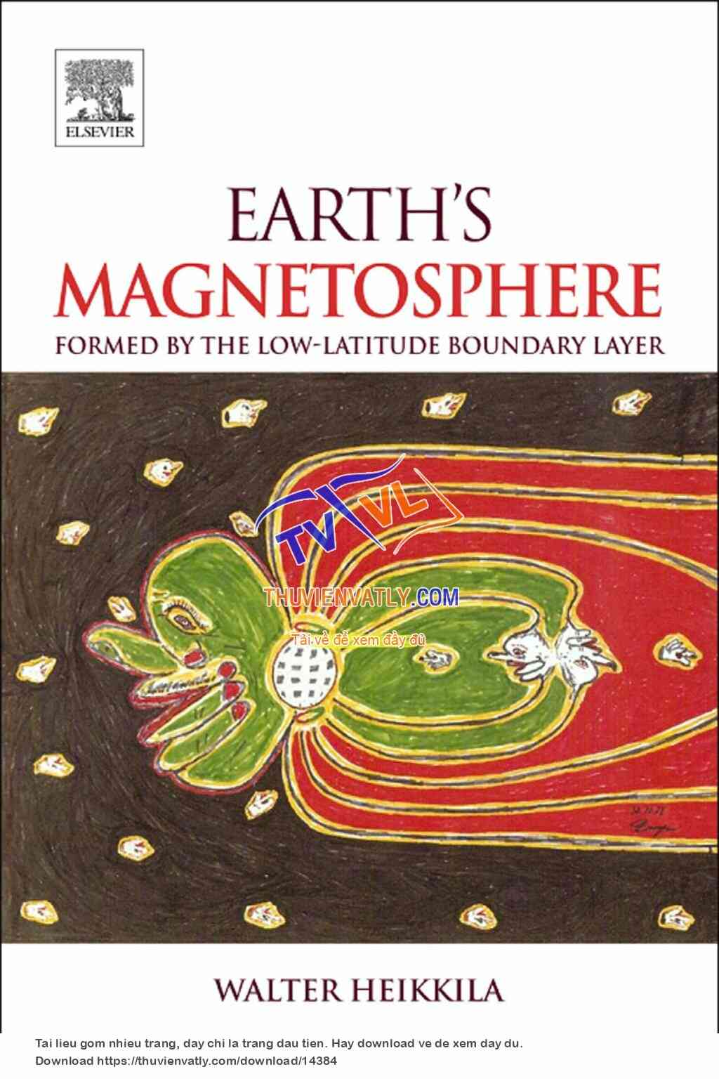 Earth's Magnetosphere - Formed by the Low-Lat. Bound. Lyr. - W. Heikkila (Elsevier, 2011)