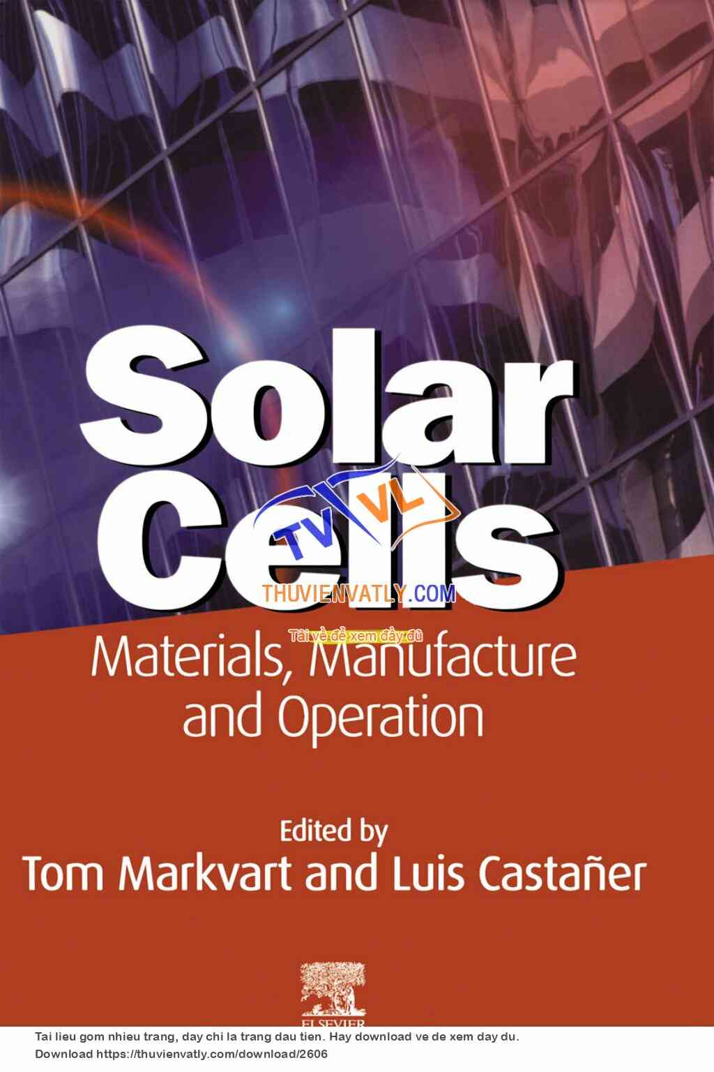 Solar Cells: Materials, Manufacture and Operation
