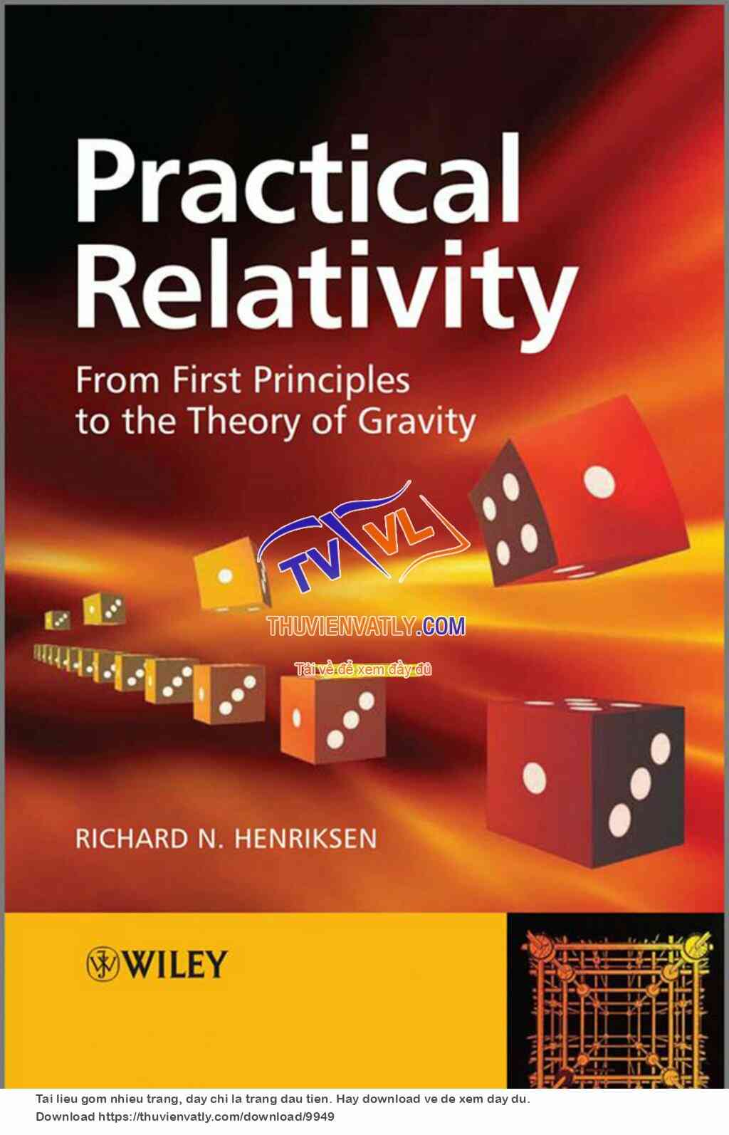 Practical Relativity: From First Principles to the Theory of Gravity