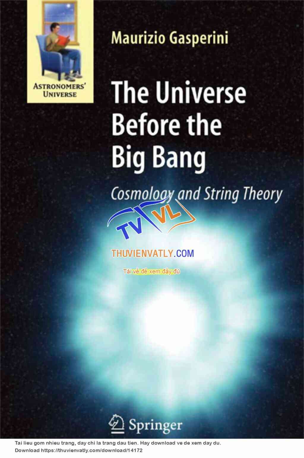 Astronomy - The Universe Before the Big Bang - Cosmology and String Theory
