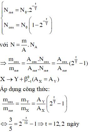 Ở thời điểm t số hạt nhân mẹ (X) và số hạt nhân con (Y) lần lượt là:

 