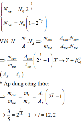 Ở thời điểm t số hạt nhân mẹ (X) và số hạt nhân con (Y) lần lượt là: