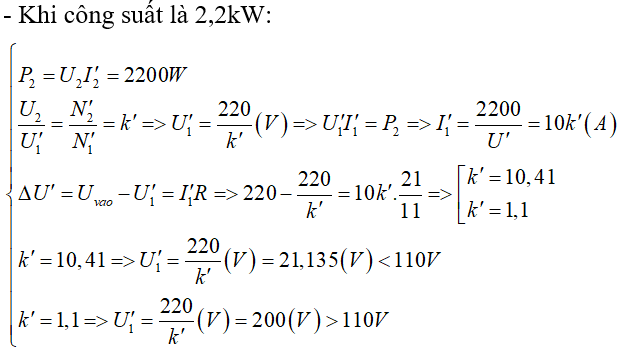 Theo bài cho, máy biến áp chỉ hoạt động khi điện áp đầu vào lớn hơn 140V

  => nghiệm đúng là k’ = 1,1.