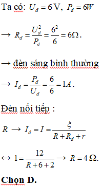 Một bóng đèn có ghi 6 V – 6 W, một điện trở R và một nguồn (ảnh 1)