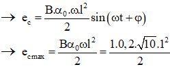 rad/s

+ Ta có:

 

= 0,32 V