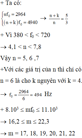 ü

Vậy có 6 tần số cho sóng dừng.