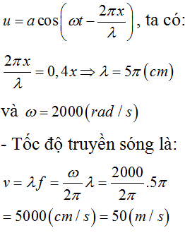 Ta có: 

- So sánh với phương trình sóng tổng quát