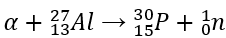 Bắn hạt α vào hạt nhân nhôm đang Al đứng yên gây ra phản ứng

Biết phản ứng thu năng lượng ∆E và không kèm theo bức xạ γ. Hai hạt nhân tạo có cùng vận