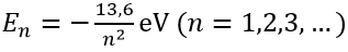 Các mức năng lượng của các trạng thái dừng của nguyên tử hidro được xác định bằng biểu thức . Nếu nguyên tử hidro hấp thụ một photon có năng lượng 2,55