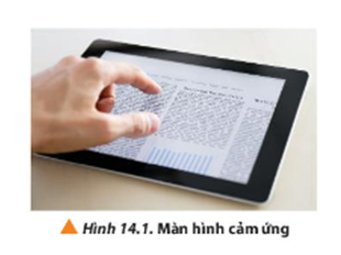 Màn hình cảm ứng (Hình 14.1) được sử dụng ngày càng phổ biến. Trong đó, màn hình cảm ứng điện dung (sử dụng tụ điện) hoạt động dựa vào khả năng nhường hoặc nhận điện tích của cơ thể con người khi có sự tiếp xúc với các thiết bị điện. Vậy, tụ điện là thiết bị có những đặc tính gì?   (ảnh 1)