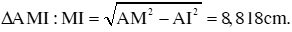 .

M cùng pha C, gần C nhất nên ta có:

   

TH1: AM = 8,1 cm (M nằm giữa C và I)

Xét  Ta có: MC = IC – MI = 1,059cm

TH2: AM = 9,9cm (C nằm giữa M và I)

Xét  Ta có: MC = IC – MI = 1,024cm.

Vậy khoảng cách cần tìm là 1,024cm