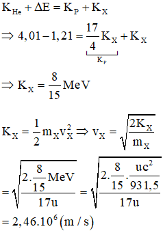 Phản trình phản ứng hạt nhân:  

Mặt khác theo đinh luật bảo toàn và chuyển hóa năng lượng ta có: