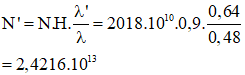 Công suất của ánh sáng kích thích

  (N số photon của ánh sáng kích thích phát ra trong 1s)

Công suất của ánh sáng phát quang

  (N’ số photon của ánh sáng phát quang phát ra trong 1s).

Hiệu suất của sự phát quang:

Thay số vào ta có: