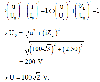  Cảm kháng của đoạn mạch ZL  = 50Ω.

- Với đoạn mạch chỉ chứa cuộn cảm thì điện áp hiệu dụng hai đầu đoạn mạch luôn vuông pha với cường độ dòng điện trong mạch: