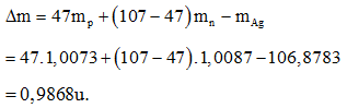 Độ hụt khối của hạt nhân là:

Am = 47m + (l07 - 47)m - mA = 47.1,0073 + (107 - 47) .1,0087 -106,8783 = 0,9868u.

STUDY TIP

Độ hụt khối của hạt nhân được tính theo công thức: