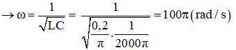    + Mạch cộng hưởng thì: ZL  = ZC  ↔ ω2 LC = 1

   + Biểu thức của i:

Vì mạch R, L, C cộng hưởng ⇒ i cùng pha với u

Ta có: u = 80cosωt → i = I0 cos(ωt)

Với 

và ω = 100π rad/s → i = 4cos(100πt) (A)