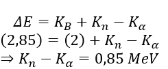 .

 Năng lượng của phản ứng

Phương trình định luật bảo toàn động lượng cho phản ứng hạt nhân

Từ (1)    và (2)