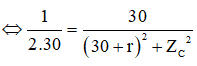 LCω2 = 2 → Lω = 2/Cω → ZL = 2ZC

(1): 

(2): 

Từ đồ thị

(3)

Khi R = 30 Ω → P2max = P1

(4)

Từ (3) và (4), suy ra r = 270 Ω