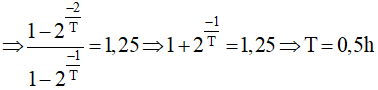 Máy đếm xung là đếm số hạt bị phân rã trong khoảng thời gian máy ghi.

- Do đó ta có:

- Thay t1  = 1h, t2  = 2h