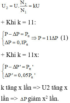 Gọi điện áp 2 đầu cuộn sơ cấp là U (V), công suất nhà máy điện là P (W).

Có điện áp 2 đầu cuộn thứ cấp là