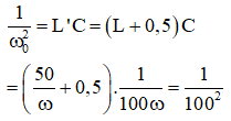 +  Khi mắc A, B thành mạch kín thì mạch dao động với tần số góc dao động riêng là  w  0  với:

+ Giải phương trình trên ta được:  w   = 100 rad/s