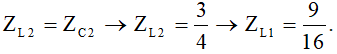  Với n = n1  , ta có ZC1   = R = 1 (ta chuẩn hóa R=1 )

- Khi n = n2  = 4.n1 /3 ⇒ ZC2   = 3/4 , điện áp hiệu dụng trên tụ cực đại:

 

- Khi n = n3  (giả sử gấp a lần n1  ), cường độ dòng điện hiệu dụng trong mạch là cực đại:

- Thay kết quả cuân hóa vào phương trình trên, ta được:

 