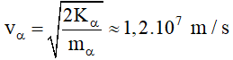 - Để phản ứng trên xảy ra thì động năng của hạt α bắn vào phải tối thiểu bằng năng lượng của phản ứng.

- Suy ra:

- Từ đó tìm được: